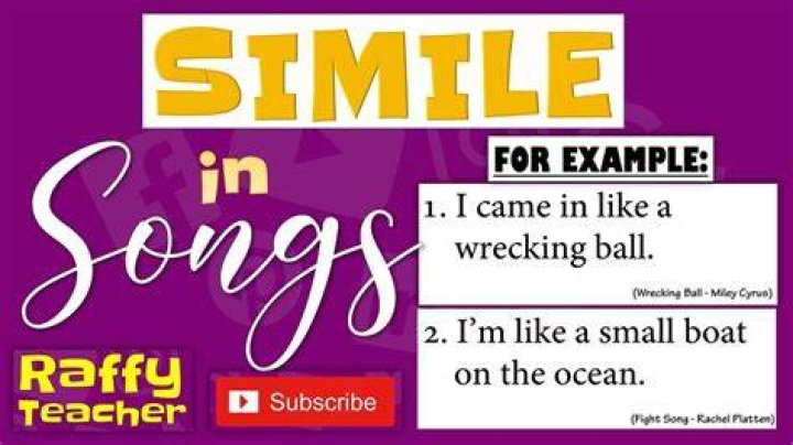 SIMILE EXAMPLES IN POPULAR SONGS - songs with similes or metaphors in them
